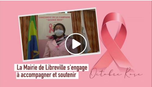 La Mairie de Libreville s'engage à accompagner et soutenir Octobre Rose